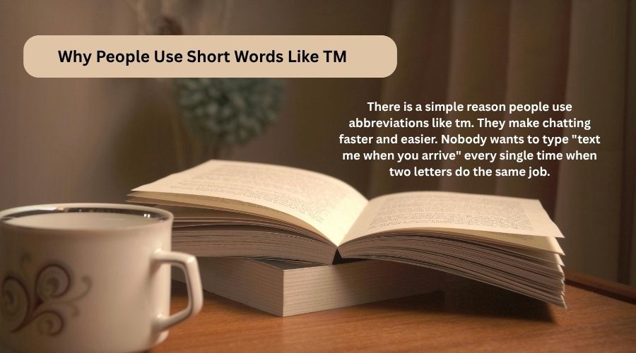 Why People Use Short Words Like TM