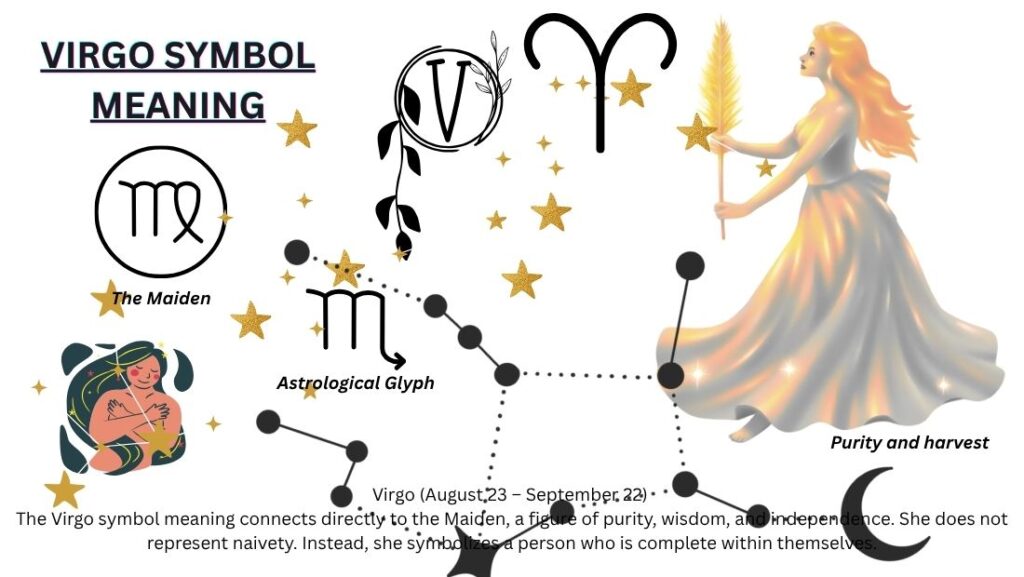 The Virgo symbol meaning connects directly to the Maiden, a figure of purity, wisdom, and independence. She does not represent naivety. Instead, she symbolizes a person who is complete within themselves.