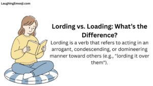 Lording vs. Loading What’s the Difference